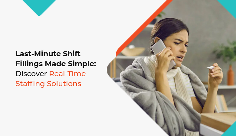Last Minute Shift fillings Through Scheduling Software