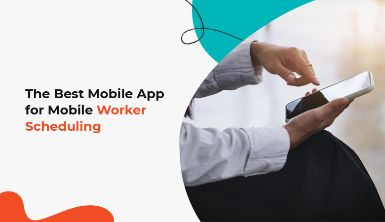 Mobile App for Worker Scheduling