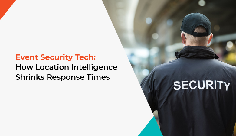 How Location Intelligence Shrinks Response Times